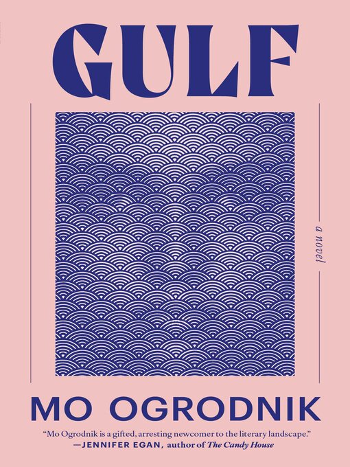 Title details for Gulf by Mo Ogrodnik - Available